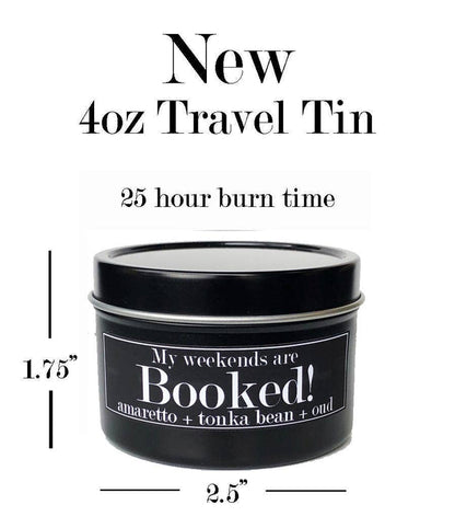 Fly Paper Products - My weekends are booked Tonka Bean 4oz Soy Candle